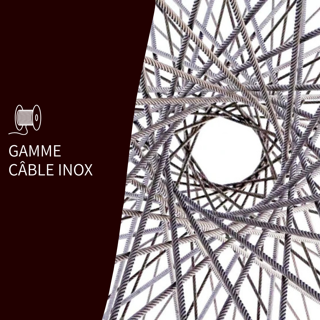 CÂBLE INOX